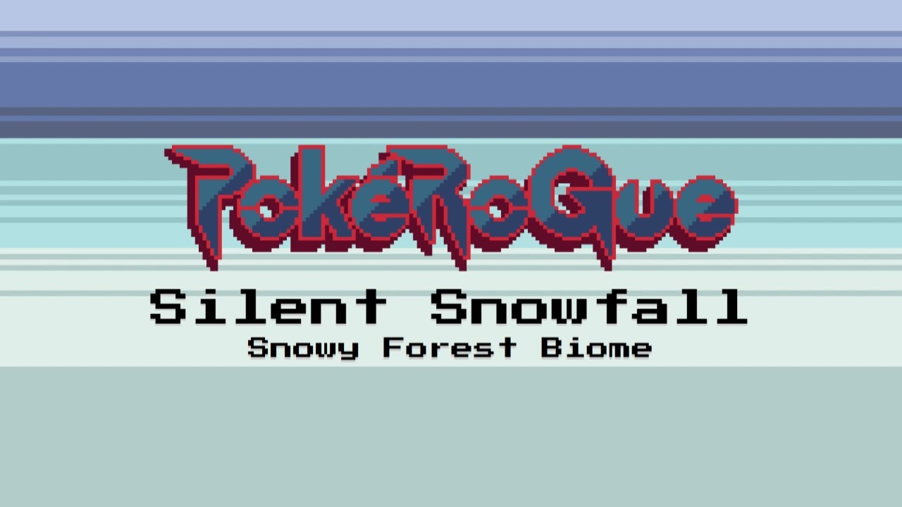 PokéRogue OST - Silent Snowfall (Snowy Forest Biome)