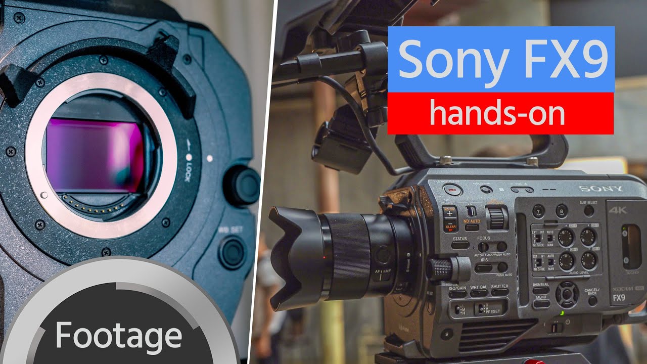 Sony FX9 – Footage & Hands-on with the Full-Frame, Fast Hybrid Autofocus, Dual ISO Camera