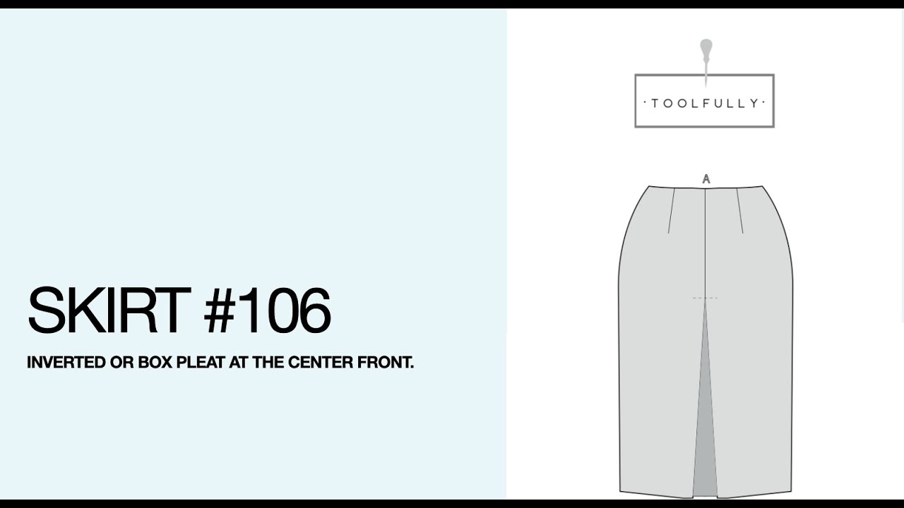 Skirt pattern #106, inverted or box pleat at the center front.
