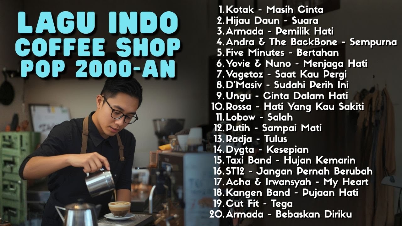 LAGU GALAU POP 2000-AN INDONESIA PALING HITS & BIKIN NOSTALGIA | Playlist Coffee Shop Buat Santai