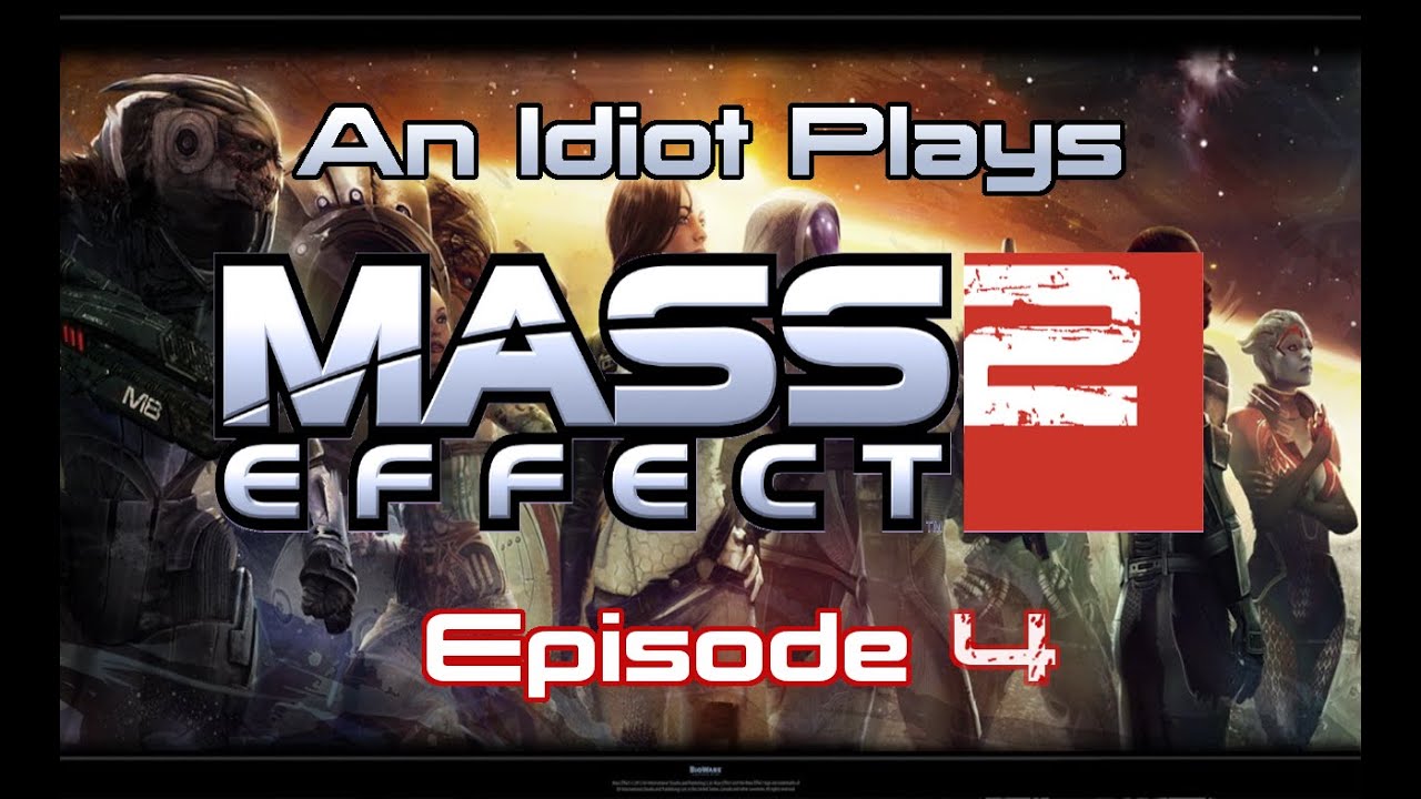 An Idiot Plays Mass Effect 2 (Renegade) Episode 4 - Annihilating The Invaders