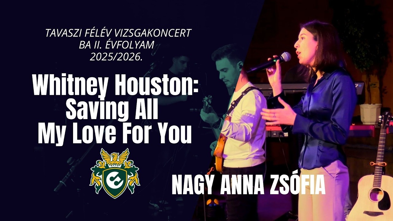 Saving All My Love For You | Kortárs Könnyűzene BA 2025