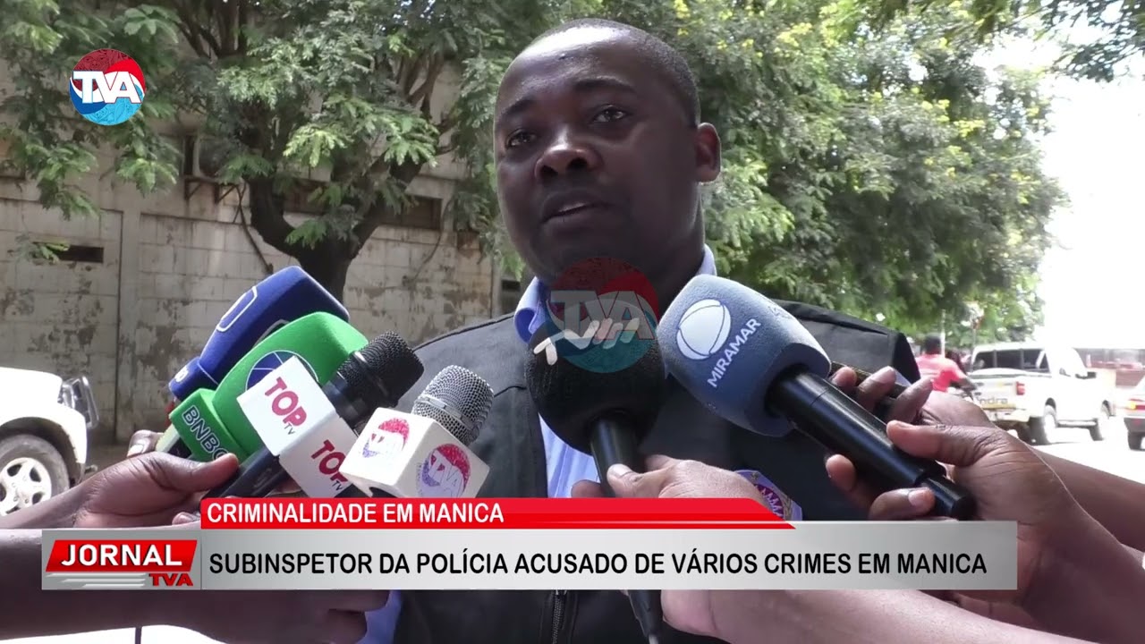 SUBINSPETOR DA POLÍCIA ACUSADO DE VÁRIOS CRIMES EM MANICA
