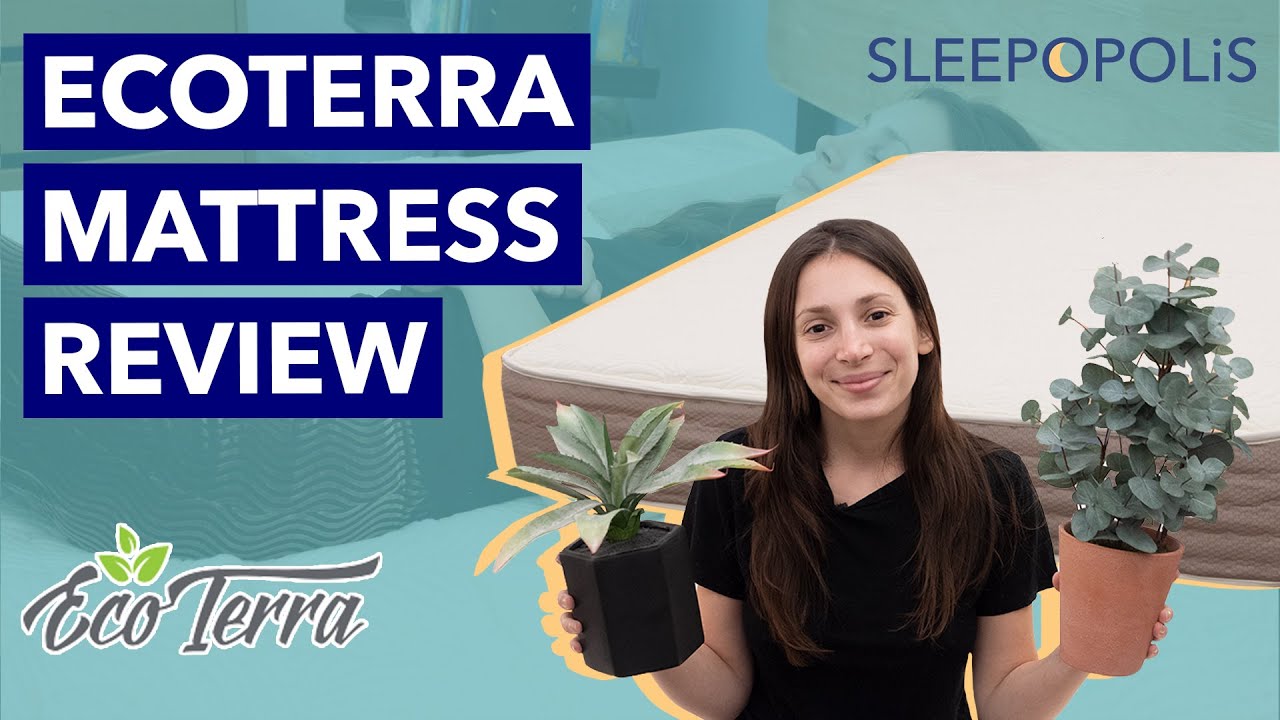 Eco Terra Mattress Review - Best Green Mattress for Side Sleepers?