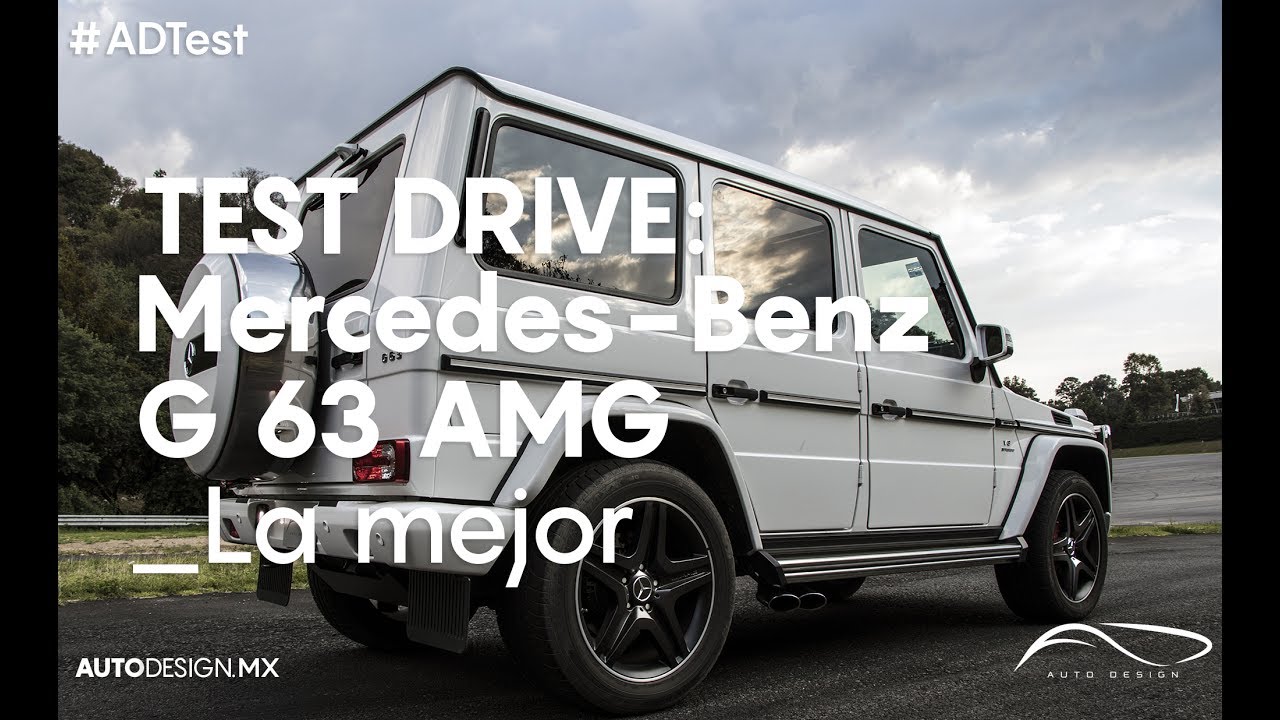 Mercedes Benz G 63 AMG: La mejor 4x4, a prueba