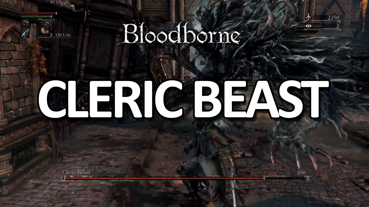 Bloodborne - Silver Mont vs Cleric Beast