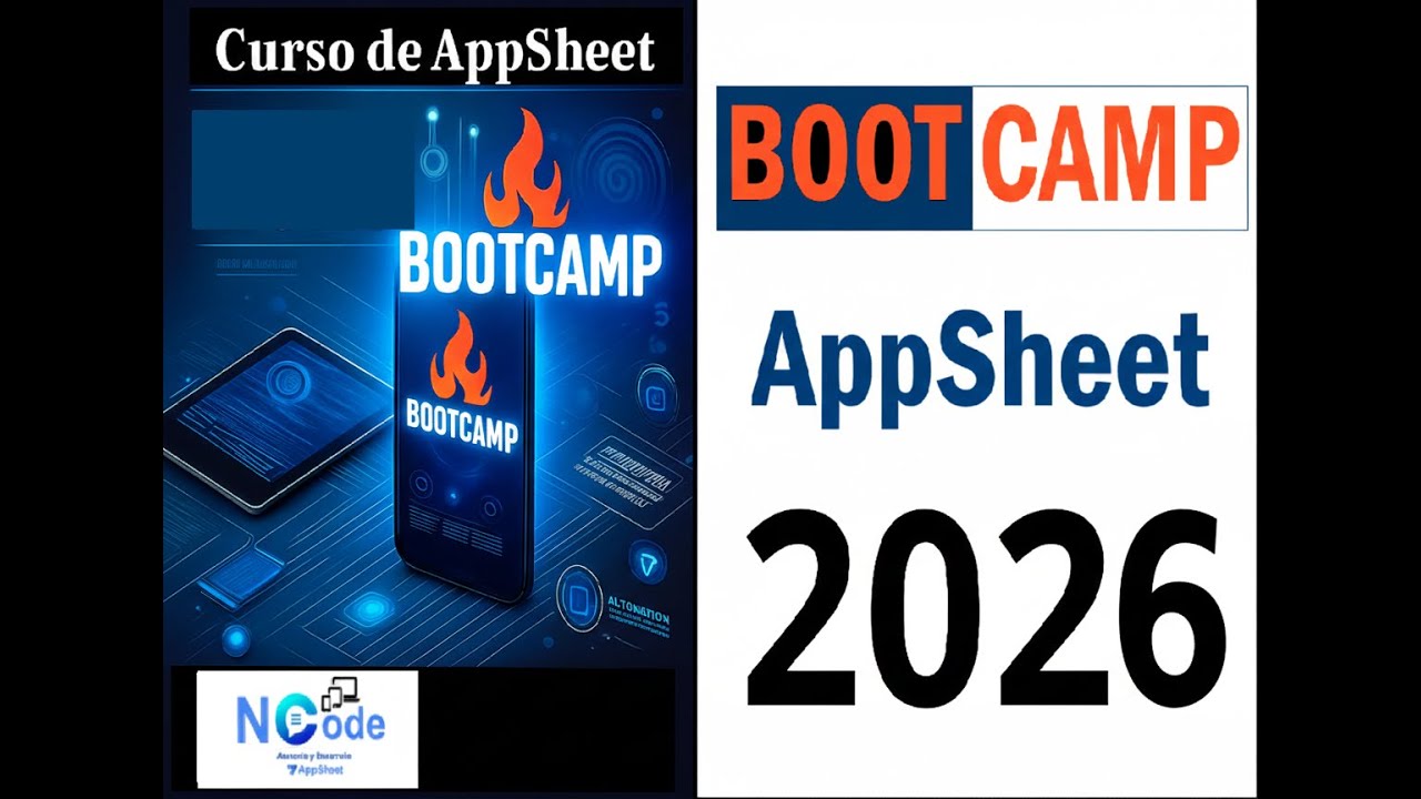 ¡SOLO ESTE MES! 😱 Bootcamp AppSheet 2026 GRATIS y en Abierto