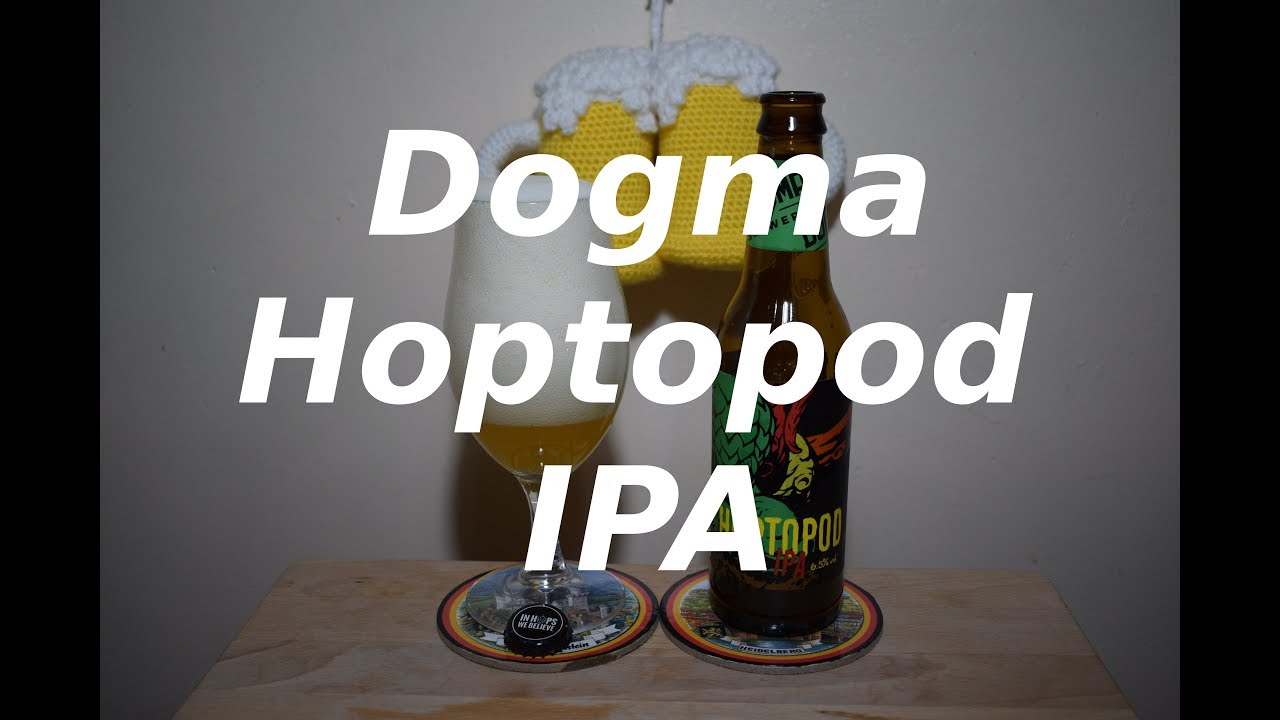 Dogma Hoptopod IPA