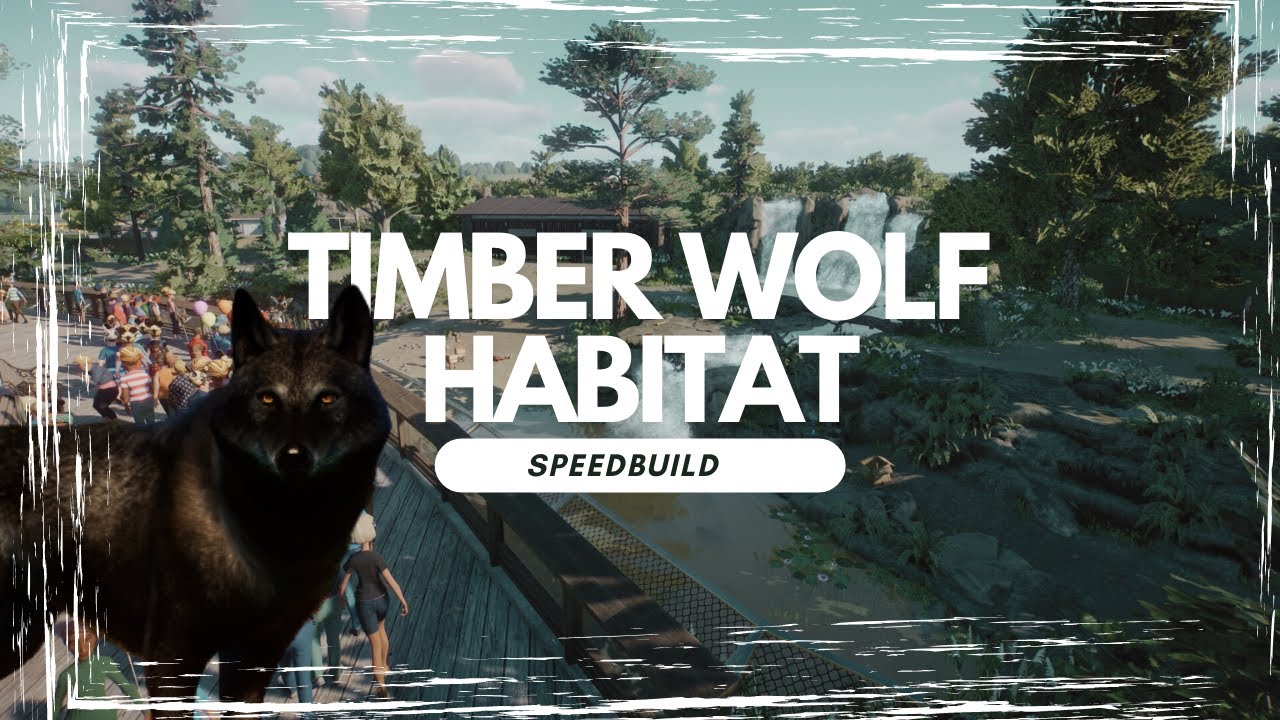 Timber Wolf Habitat | Speedbuild | Planet Zoo