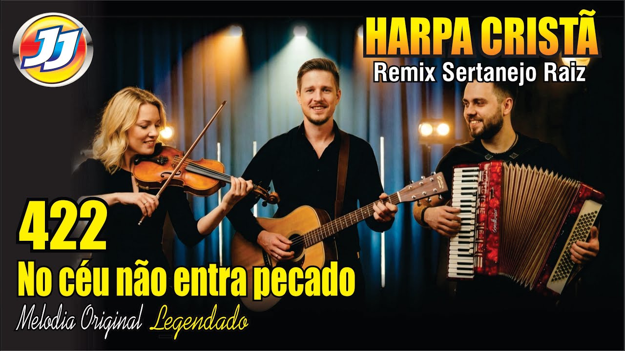 NO CÉU NÃO ENTRA PECADO (Hino 422 da Harpa Cristã) Remix SERTANEJO RAIZ   Louvor Antigo Legendado