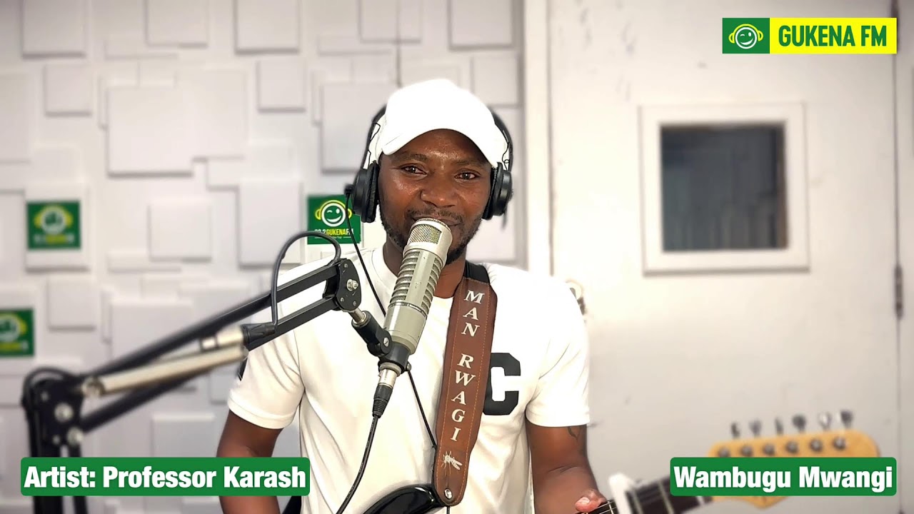 Mugithi LIVE na Prof Karash #GukenaFM// #WambuguMwangi// #NyihiaHwai