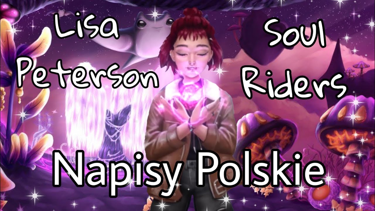 Lisa Peterson - Soul Riders-Napisy pl