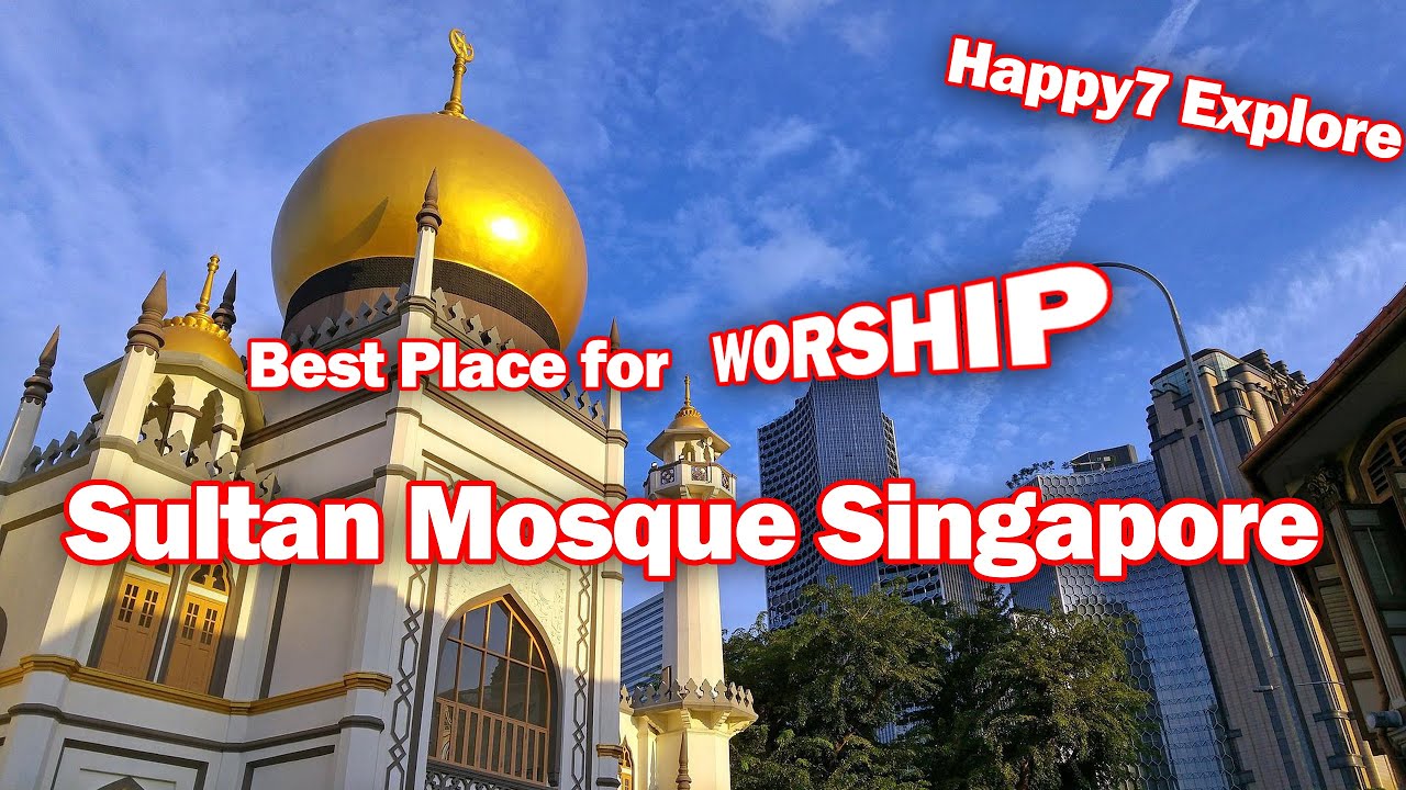 Explore Sultan Mosque Singapore, Masjid Sultan, must-see for Muslim and tourists.