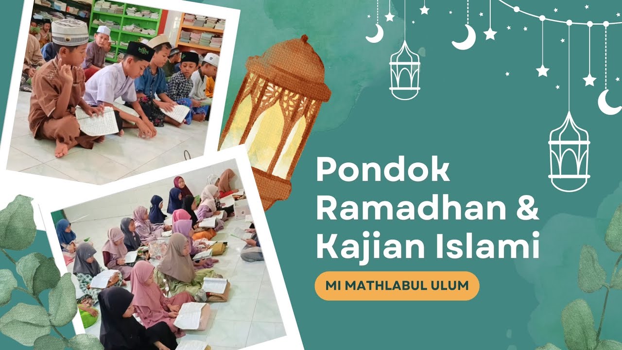 🔴Pondok Ramadhan || MI MATHLABUL ULUM