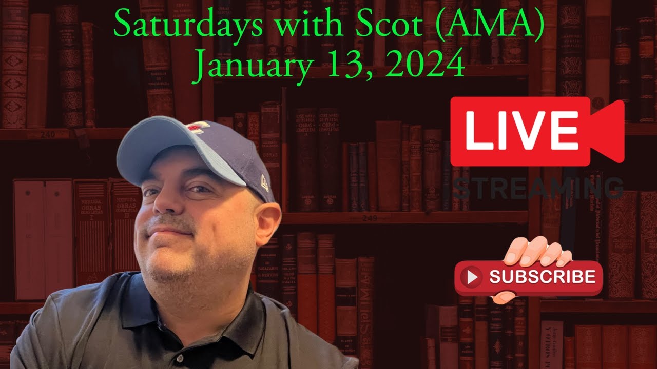 Saturdays with Scot (AMA)