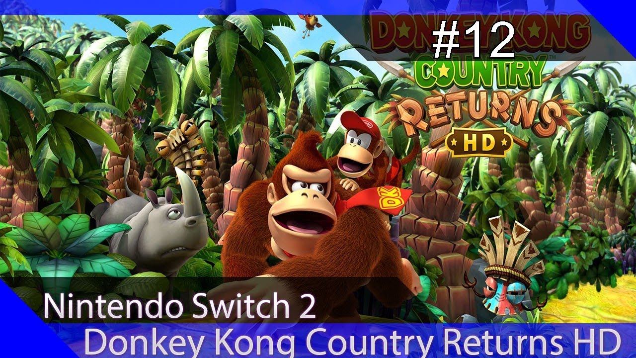 Walkthrough - Donkey Kong Country Returns HD #12 - 2-4 Volles Rohr