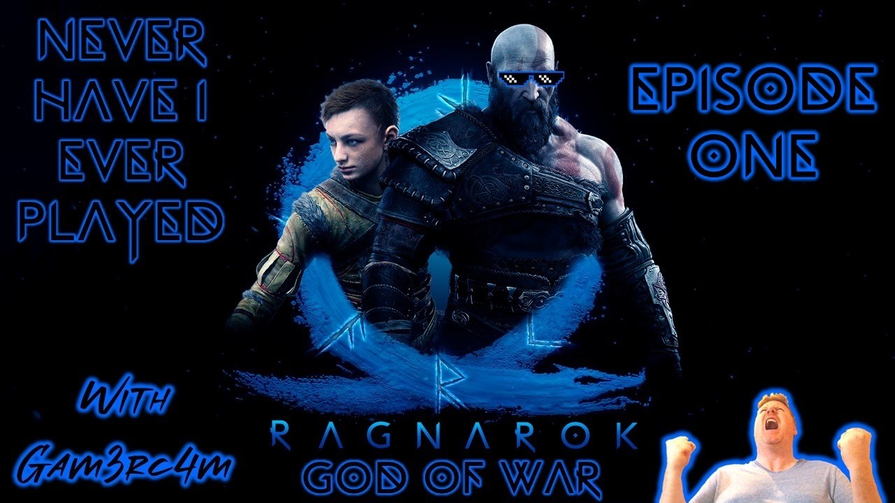 Time To Ragnarok The House! Never Have I Ever Played: God Of War Ragnarok – Ep 1