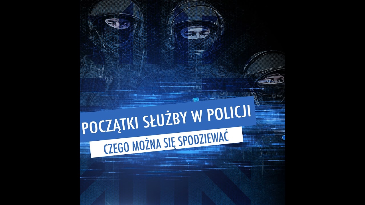 Początki służby w Policji. Czego możesz się spodziewać.