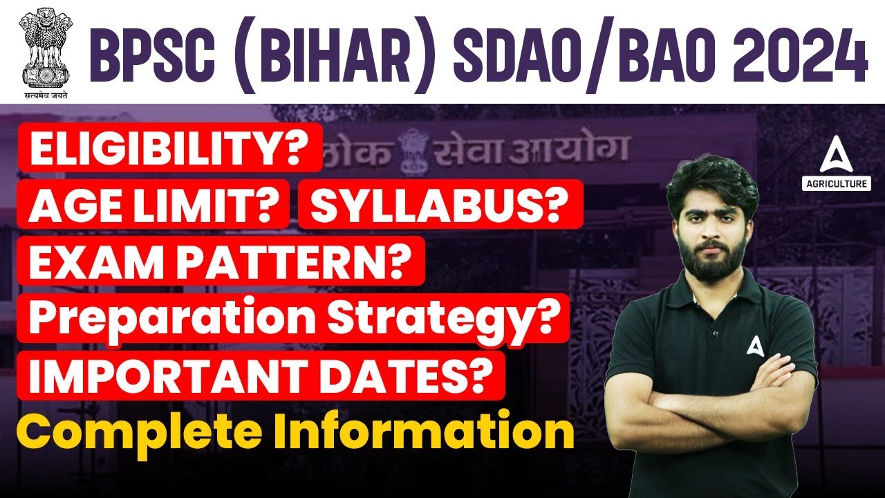 BPSC BIHAR BAO 2024 | BPSC Bihar BAO Eligibility, Age Limit, Syllabus, Exam Pattern & Full Details