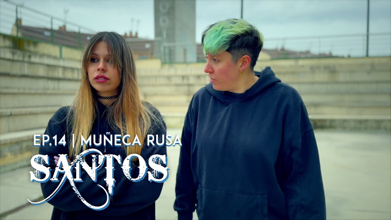 SANTOS | EP.014 | MUÑECA RUSA | 