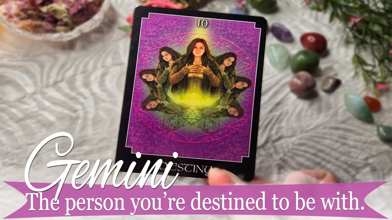 GEMINI The person you are destined to be with! 🫣✨⚖️