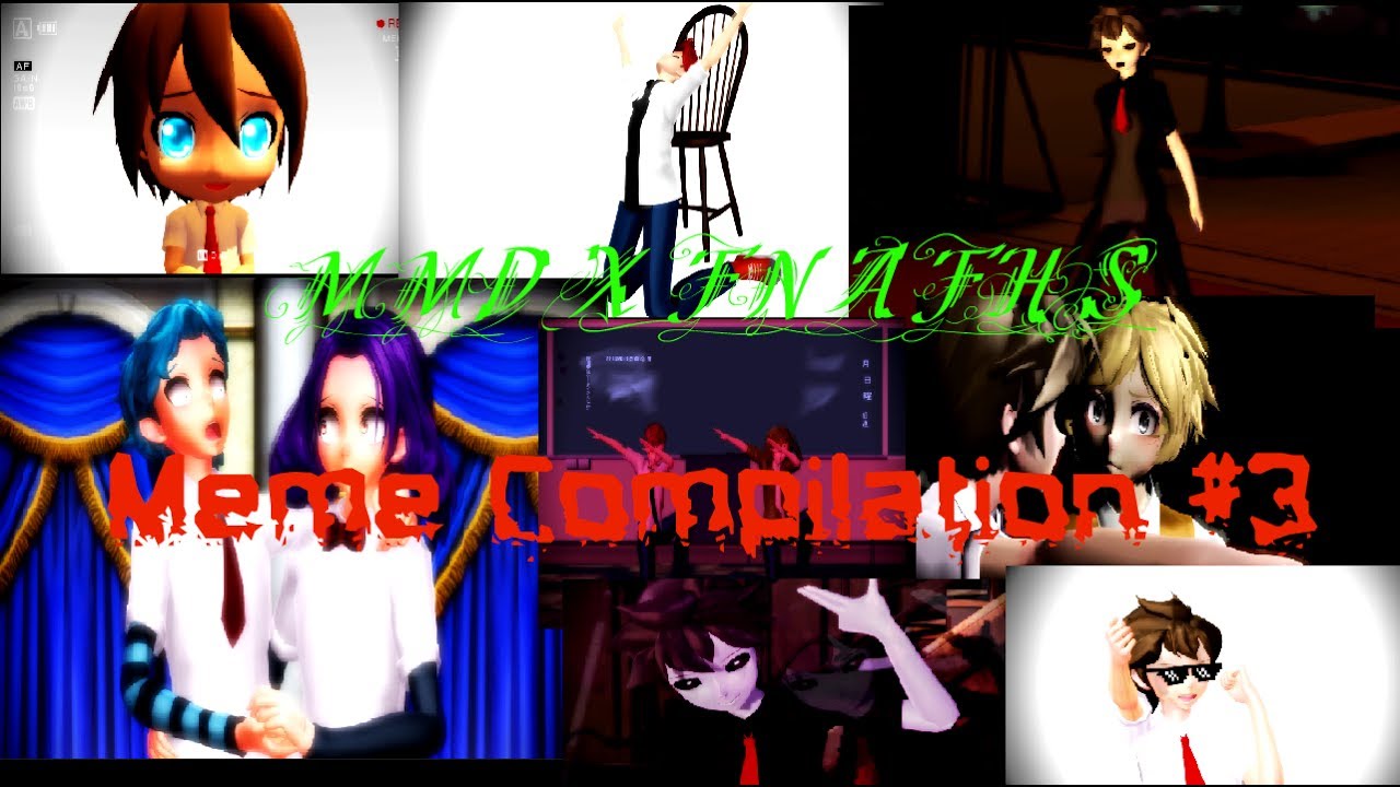 【MMD X FNAFHS】Прикольчики :3 #3 (Meme Compilation #3) ::Motion DL::