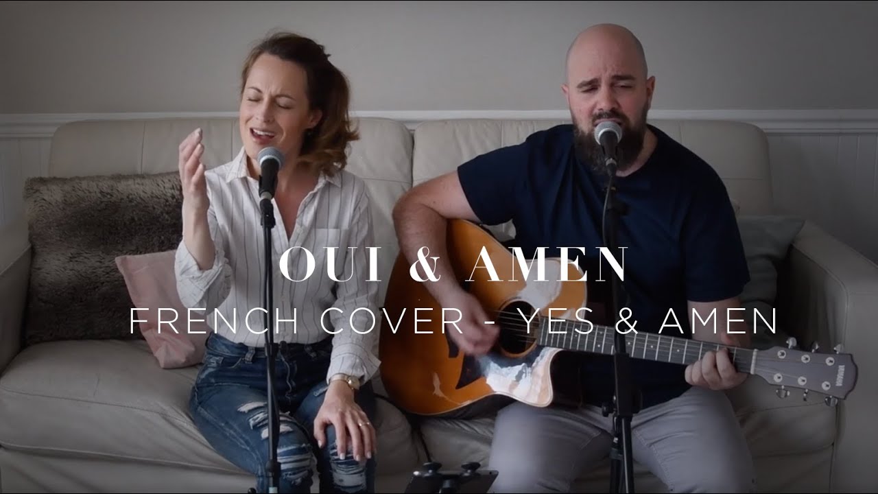 Oui et Amen - Émilie Charette (Yes and Amen - Housefire)