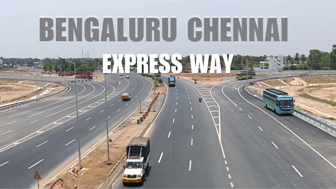 Bengaluru Chennai Expressway Latest Update world Class Experience