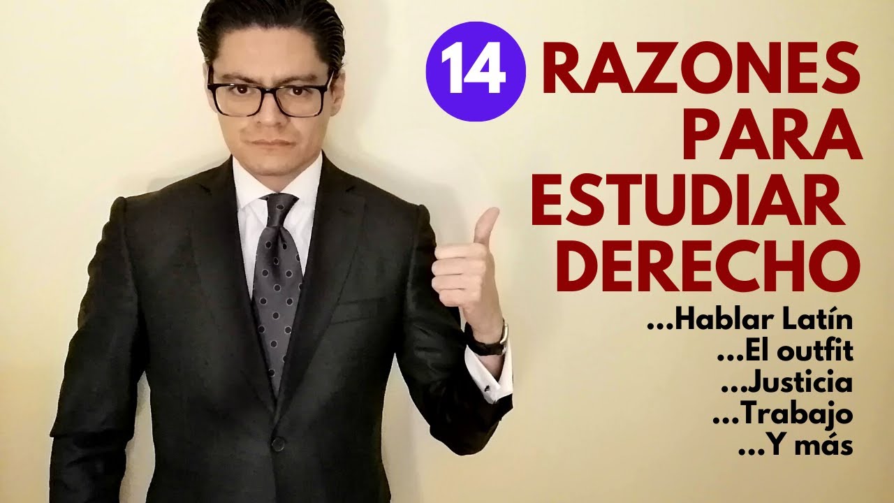 14 RAZONES PARA ESTUDIAR DERECHO