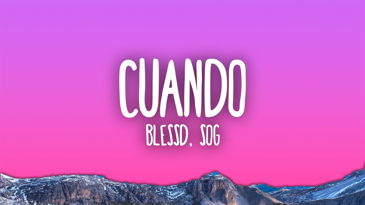 Blessd - CUANDO ft. SOG