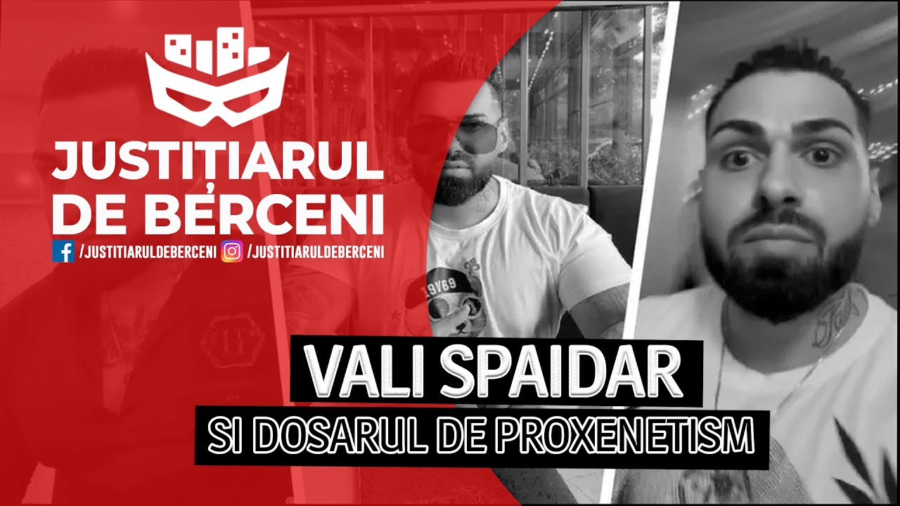 EPISODE 92: VALI SPAIDAR SI PROXENETISMUL - TRAFIC DE MINORE CU FAMILIA SPAIDAR