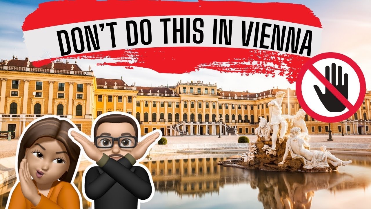 Что НЕ стоит делать в Вене | 12 советов для тех, кто приехал в город впервые