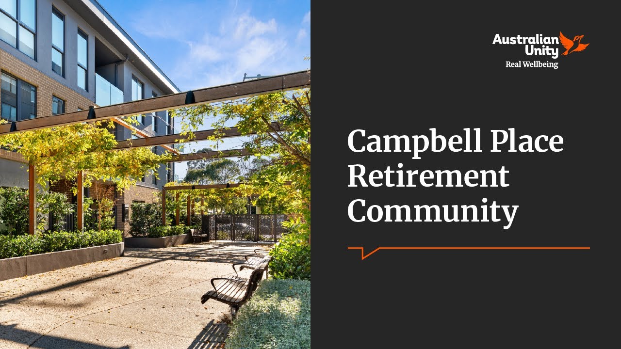 Campbell Place Retirement Community Tour | Australian Unity