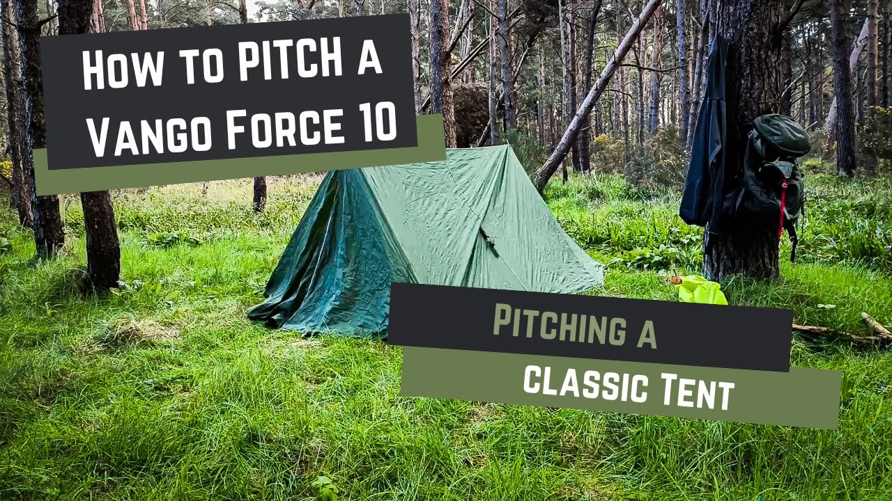 How to PITCH a Vango Force 10 TENT | Pitching a CLASSIC Tent
