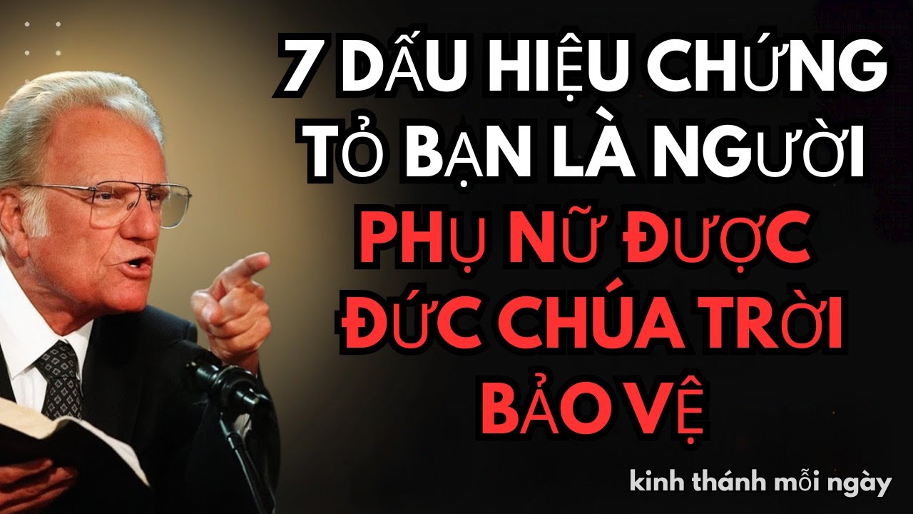 7 DẤU HIỆU CHỨNG TỎ BẠN LÀ NGƯỜI PHỤ NỮ ĐƯỢC ĐỨC CHÚA TRỜI BẢO VỆ