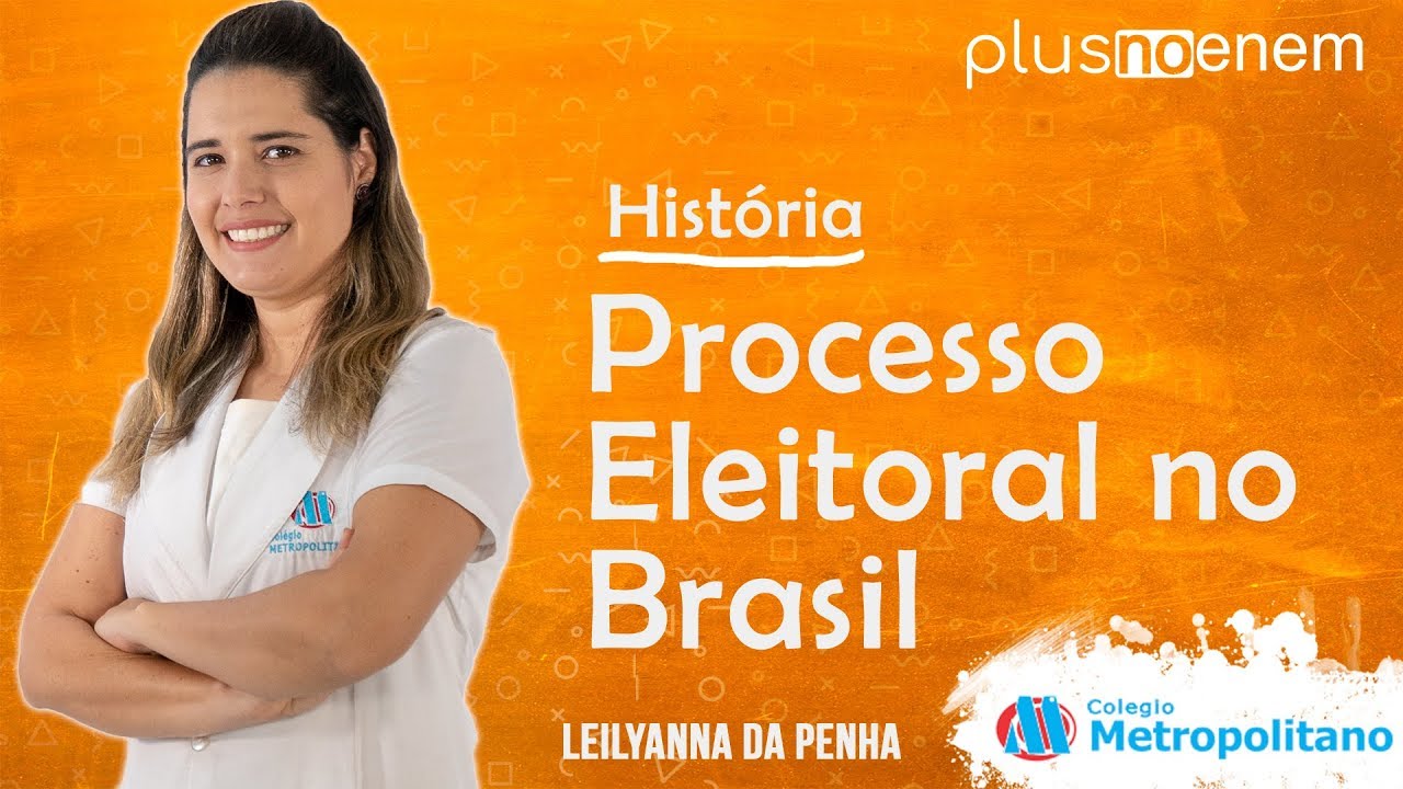 Processo Eleitoral no Brasil - História - Plus no ENEM