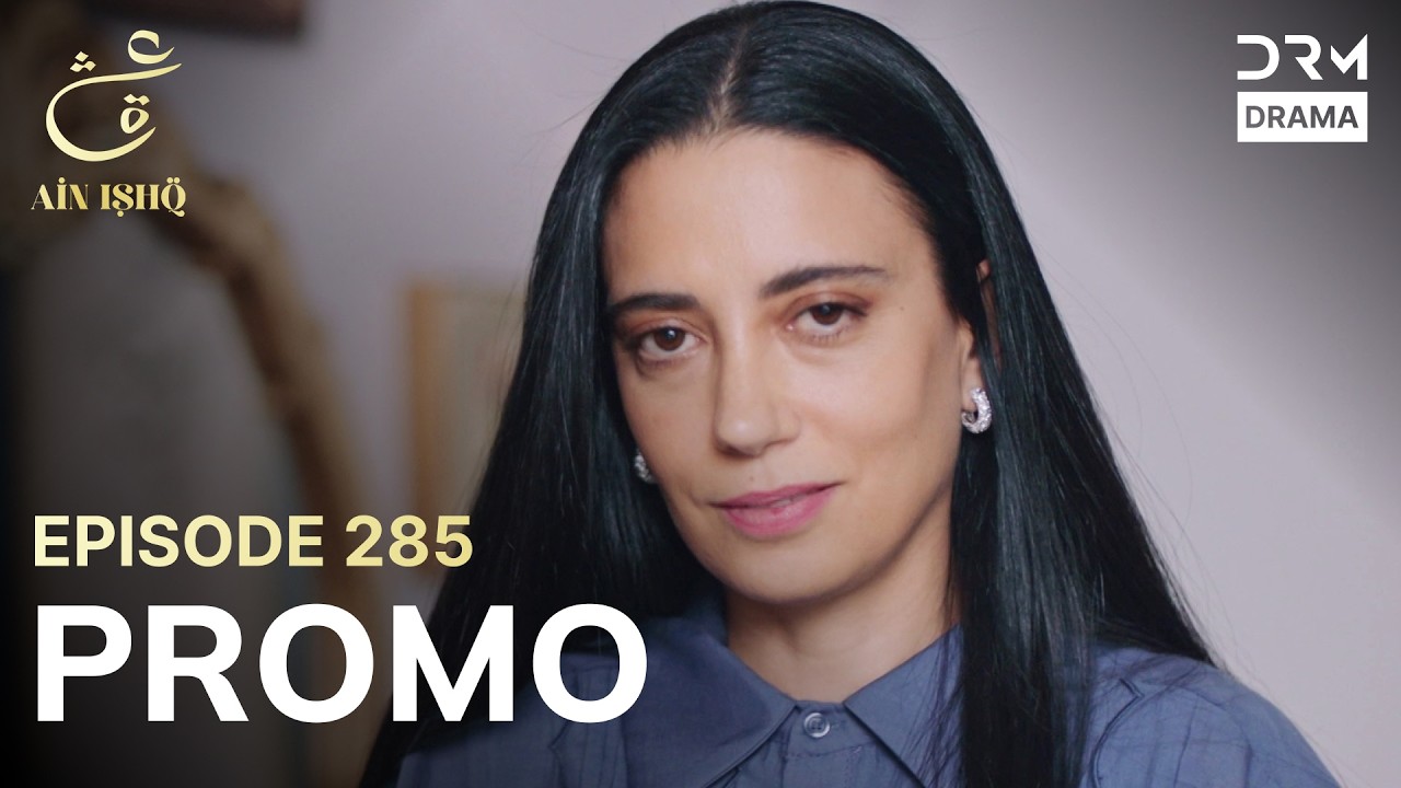 Ain Ishq | One Love | Episode 285 Promo | Tomorrow at 8PM | UD2O