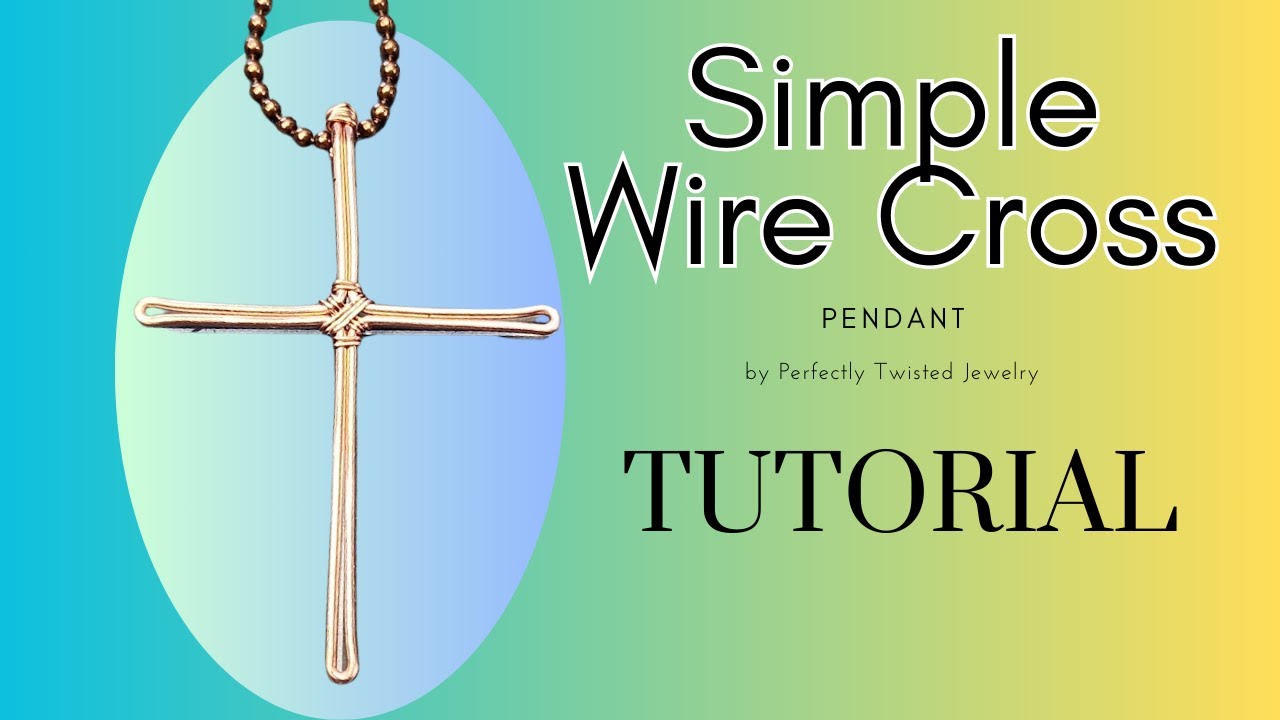 Create a Beautiful Wire Cross Pendant, Easy Symmetry!