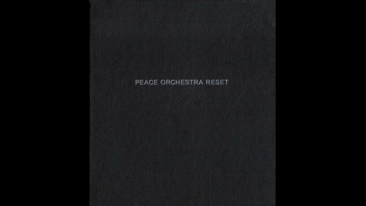 Peace Orchestra - Reset (Dub, Future Jazz, Downtempo, Broken Beat) (2002)