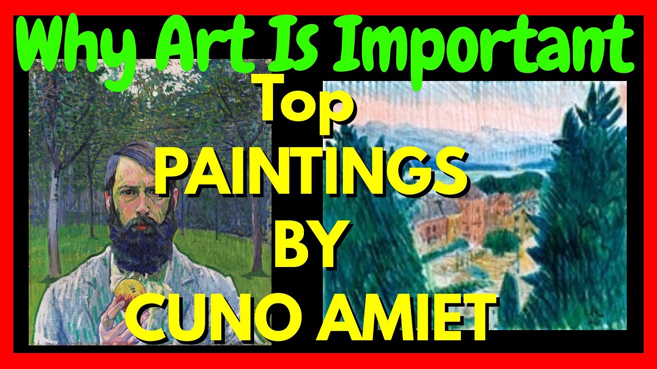 Why Art Is Important: Top 5 Cuno Amiet Paintings | The Abstract Art Portal