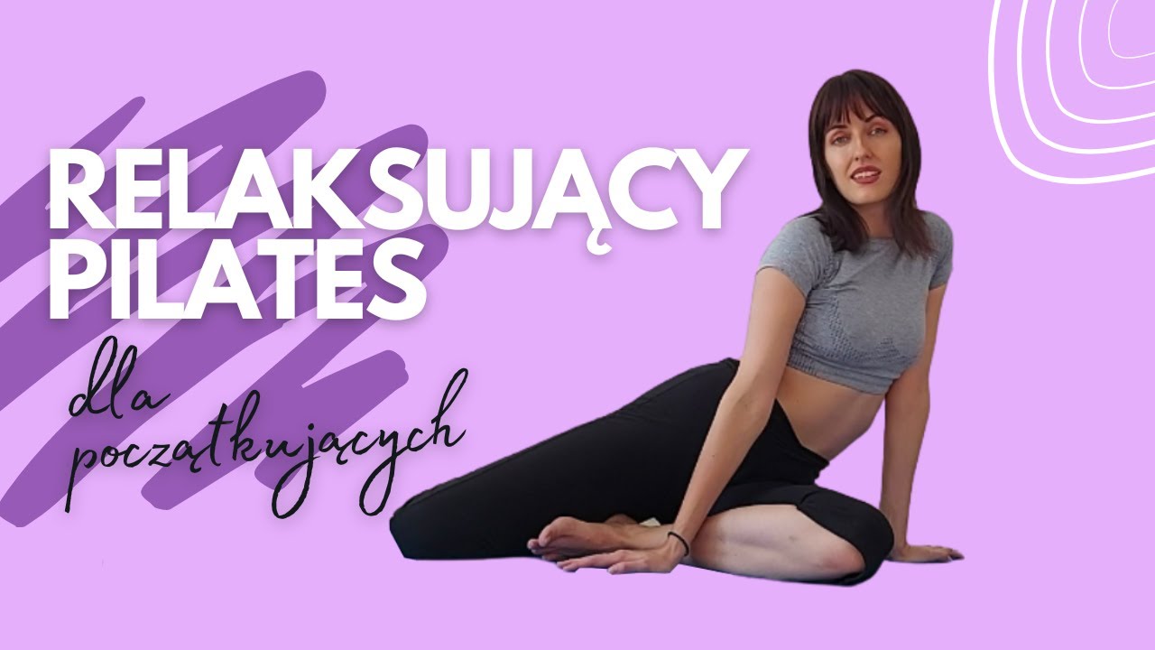Relaksujący wzmacniający Pilates na macie. Brzuch, uda, pośladki, plecy. Pilates dla początkujących