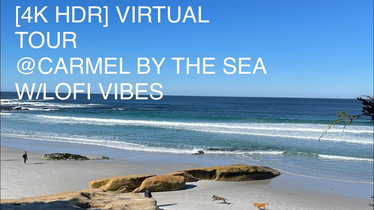 4K [HDR] Carmel By the Sea [Lo-Fi relax/chill/study beats] virtual tour