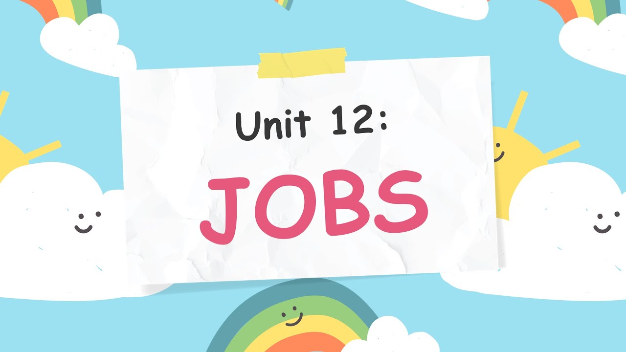 Unit 12: Jobs - Tiếng Anh 3 (Global Success) [OLM.VN]