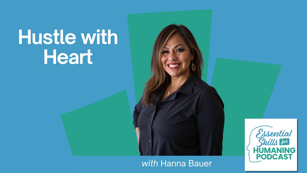 Hustle with Heart with Hanna Bauer
