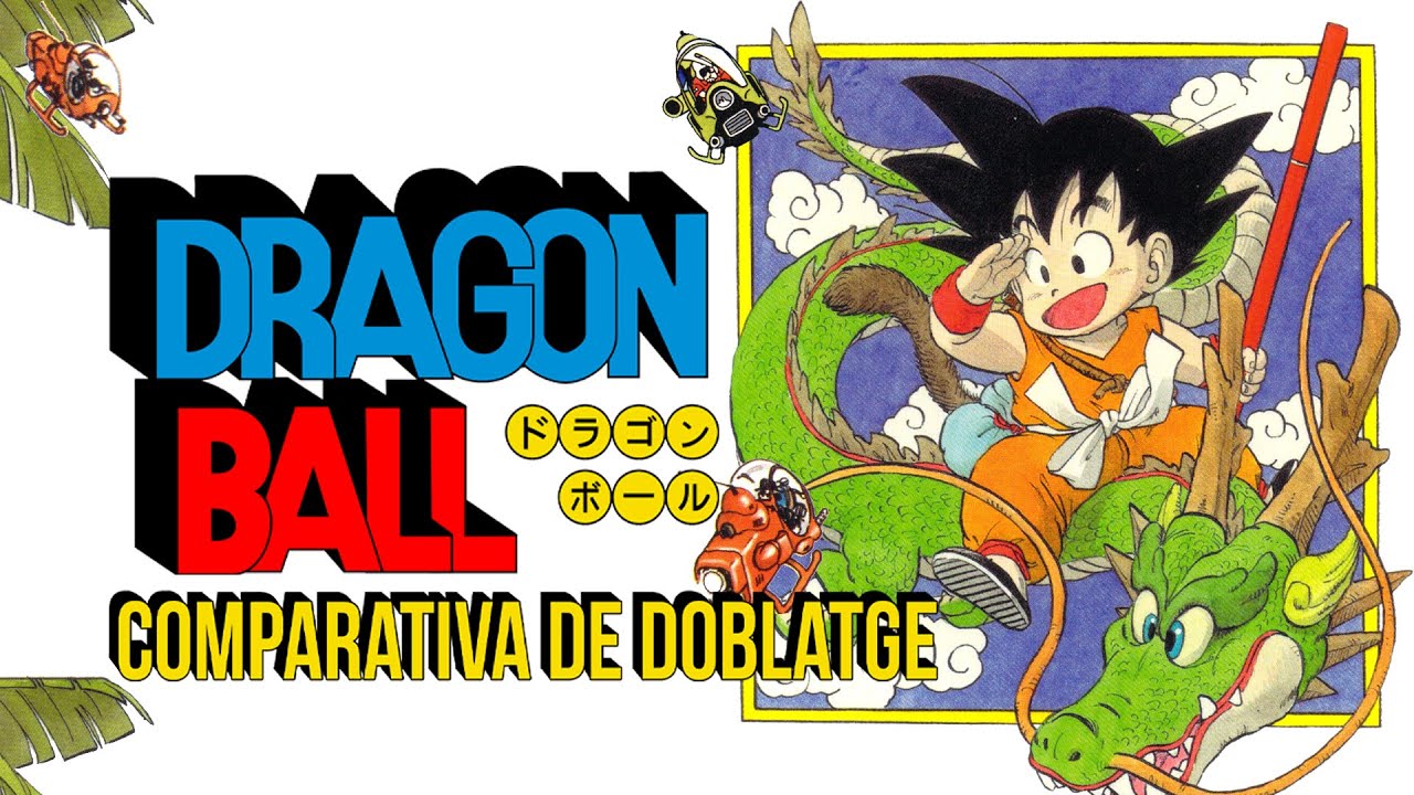 COMPARATIVA DE DOBLATGE - BOLA DE DRAC (EPISODIS 1-26) (2a part)