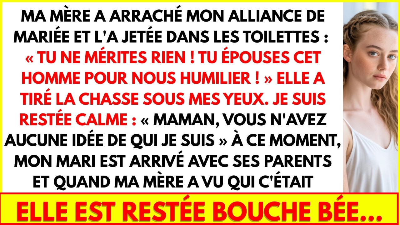MA MÈRE A ARRACHÉ MON ALLIANCE DE MARIÉE ET L'A JETÉE DANS LES TOILETTES : TU NE MÉRITES RIEN !