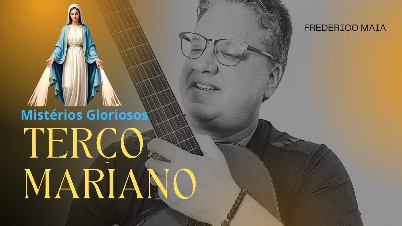 TERÇO MARIANO - Frederico Maia