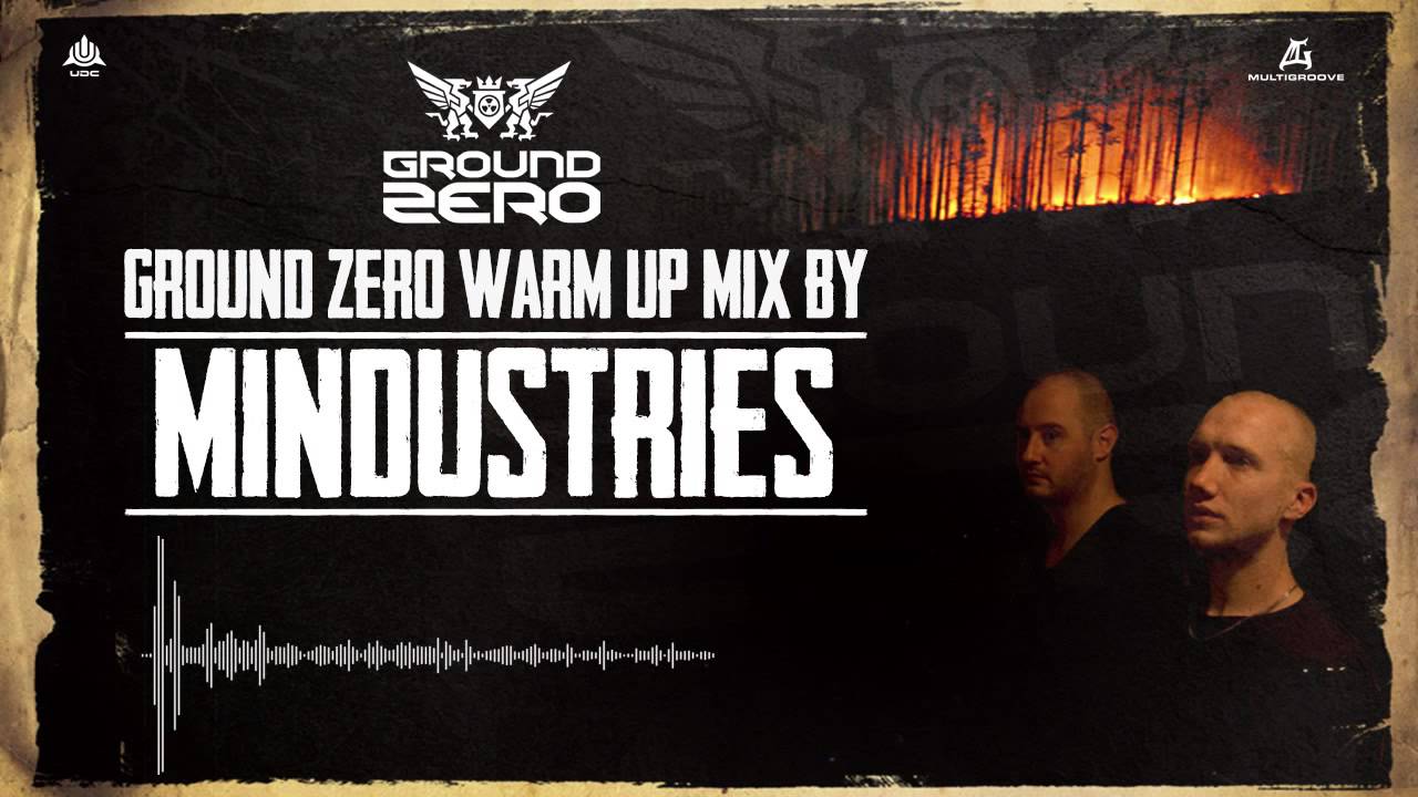 Ground Zero Festival 2013 - Night Fire | Mindustries Warm-up Mix