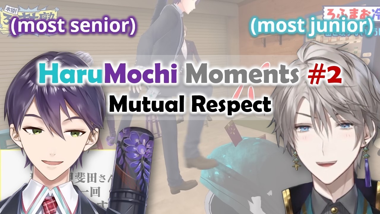 【ENG SUB】Mutual Respect: HaruMochi Moments Vol 2【Kenmochi Touya 剣持刀也/Kaida Haru 甲斐田晴/にじさんじ】