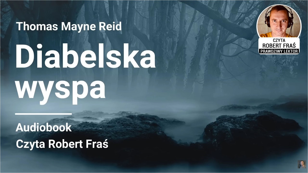 Thomas Mayne Reid – Diabelska wyspa | Czyta Robert Fraś | AUDIOBOOK PL | Przygoda
